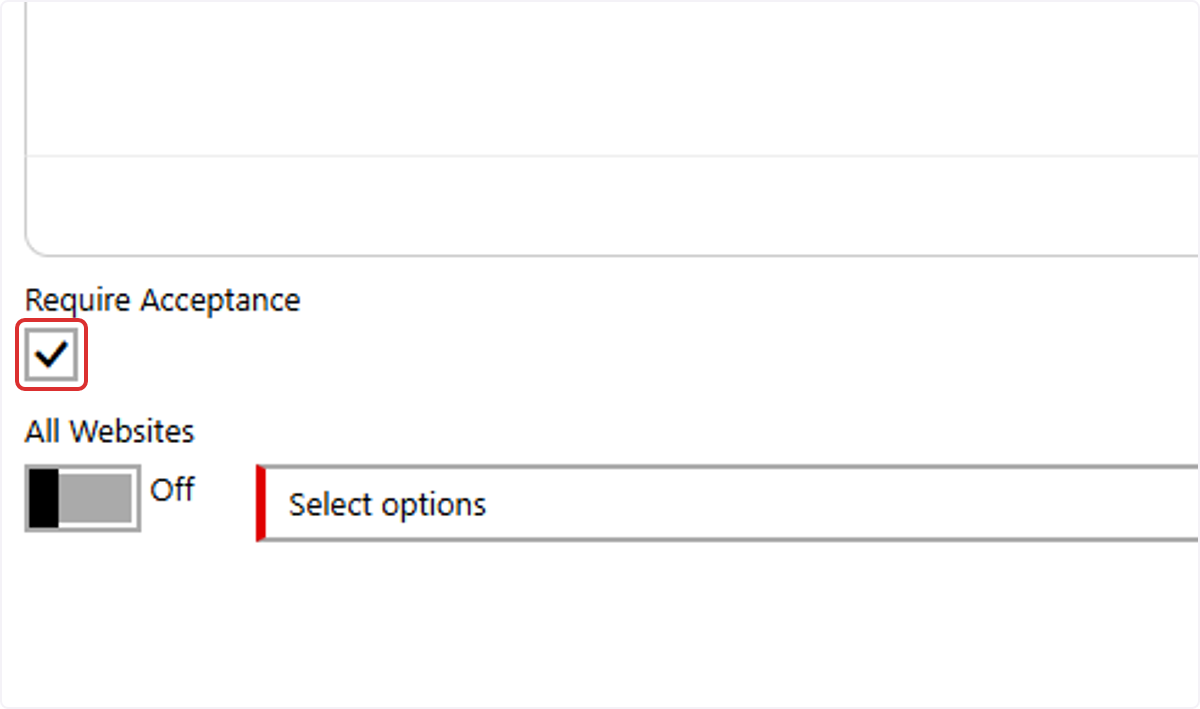 If you would like to force visitors to accept the terms before submitting your form(s), check the Require Acceptance checkbox.