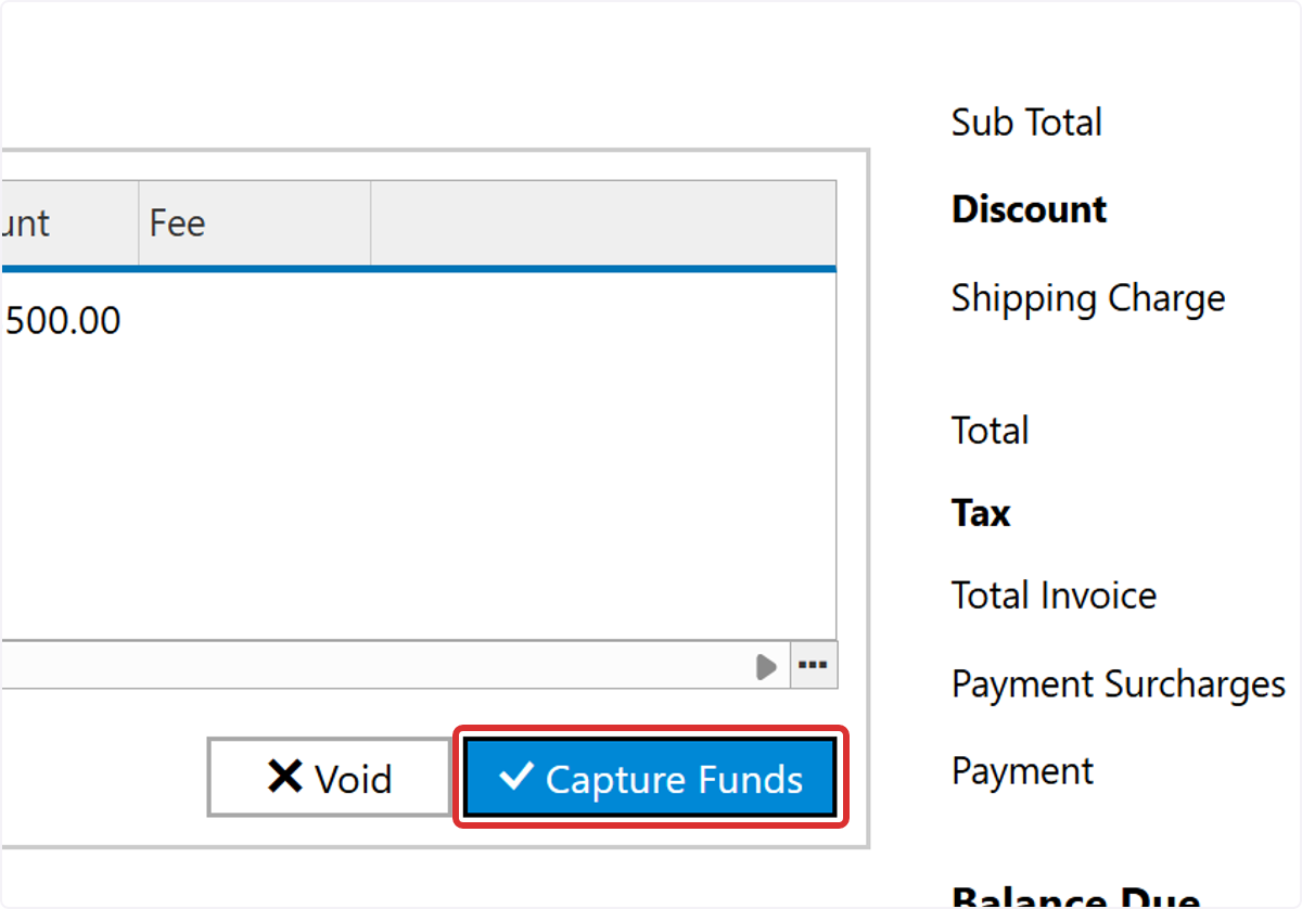 To collect the payment, select Capture Funds