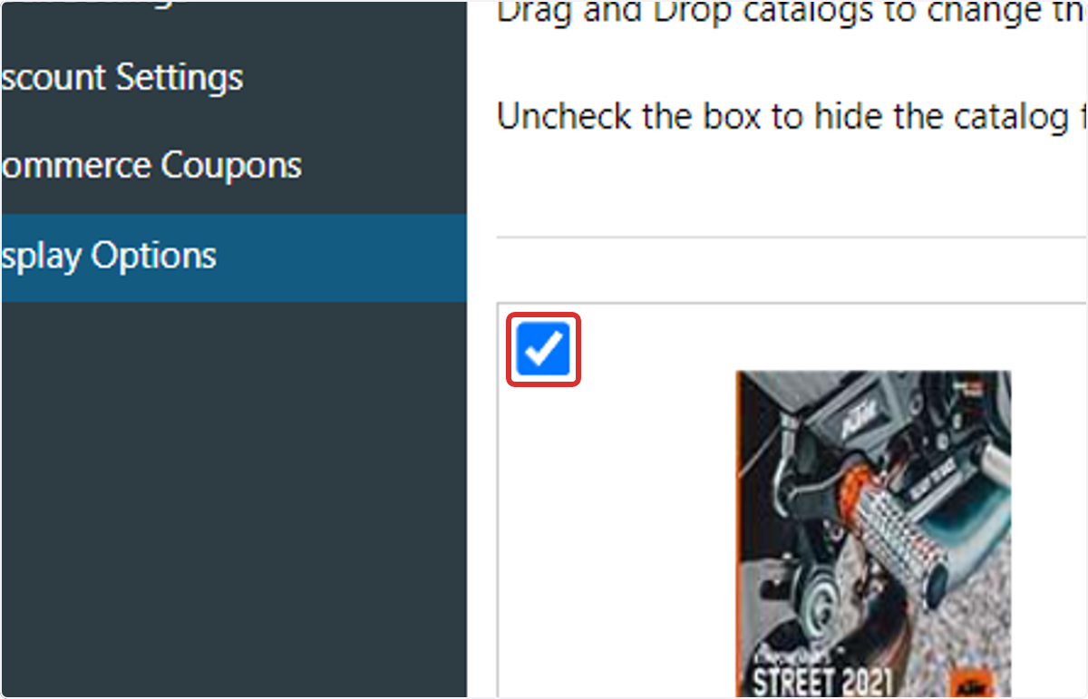 To hide a catalog, uncheck its display box. Checking the box will reactivate it on the website.