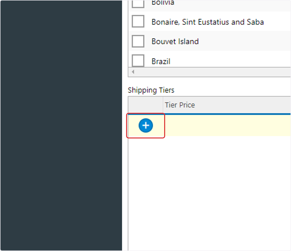 Click the add icon (+) in the Shipping Tiers section.	&nbsp;