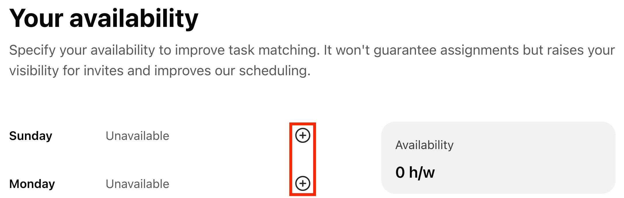 The "Your availability" section with the + buttons for Sunday and Monday highlighted with both days showing as Unavailable..