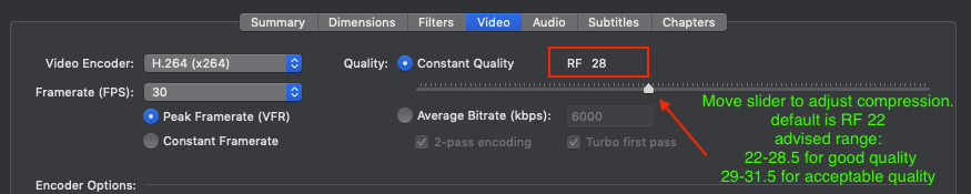 Move the RF slider to adjust the compression. From 22 to 28.5 for good quality and 29 to 31.5 for acceptable quality.