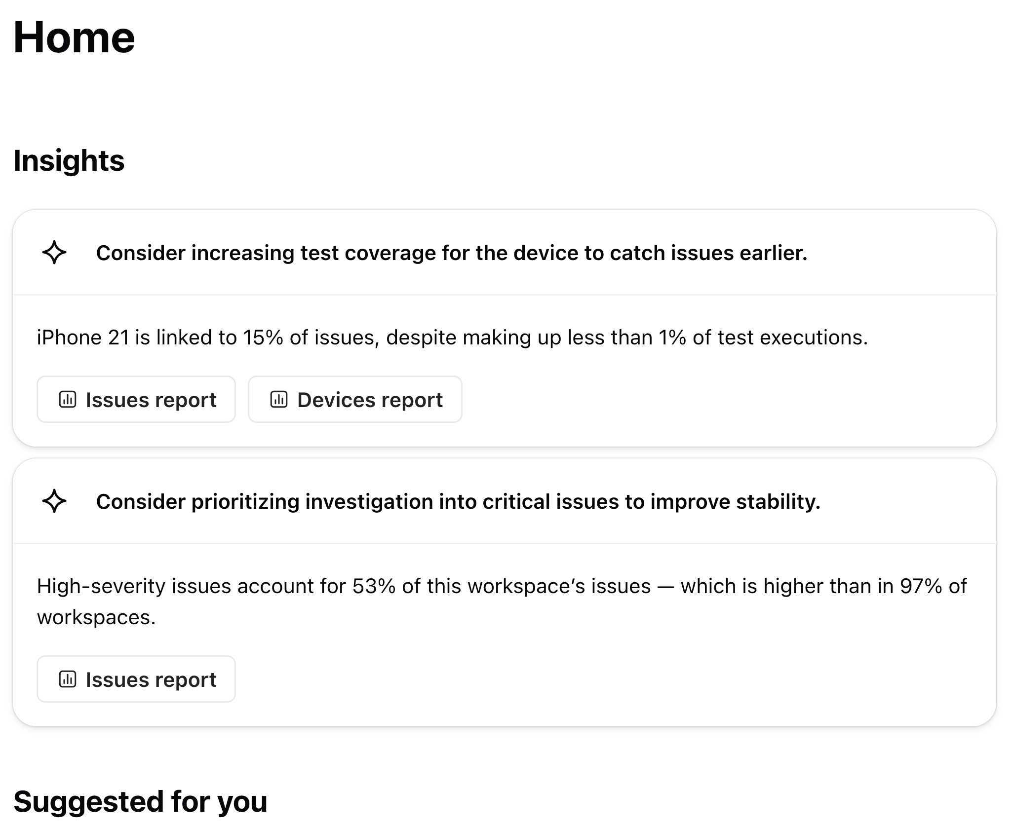 The Home section of Reports with two insights, one about an iPhone 21 being linked to many issues but few test executions and the other about having many high-severity issues.