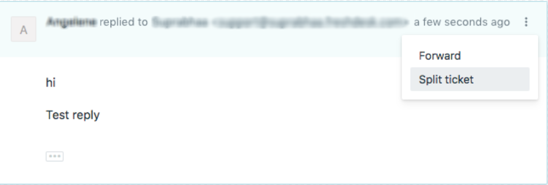 How Do I Split A Customer Response Into A New Ticket Freshdesk