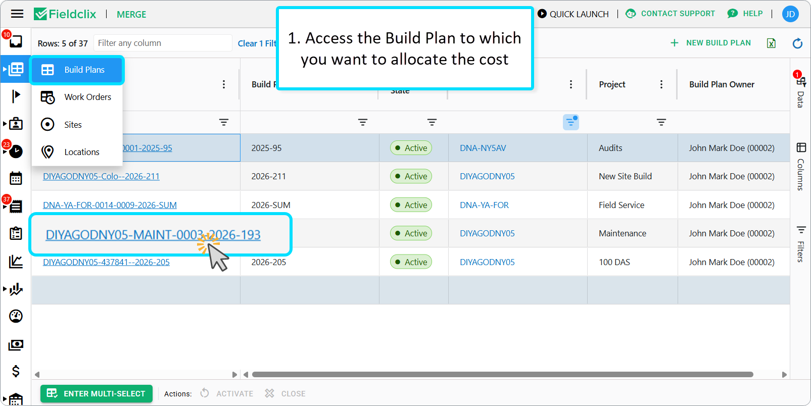 Build Plans dashboard: Access the Build Plan to which you want to allocate the cost