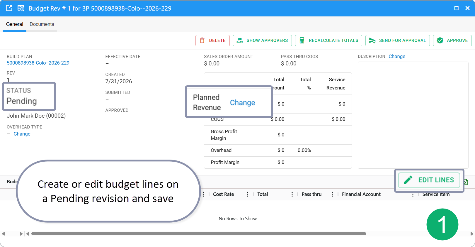 Budget approval process. 1st - Create a budget