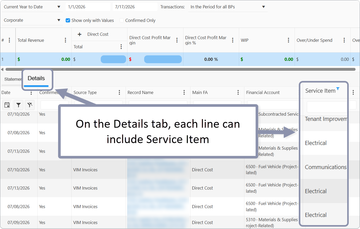 P&L - On the Details tab, each line can include Service Item, amount, hours (for labor), Build Plan, and financial account.