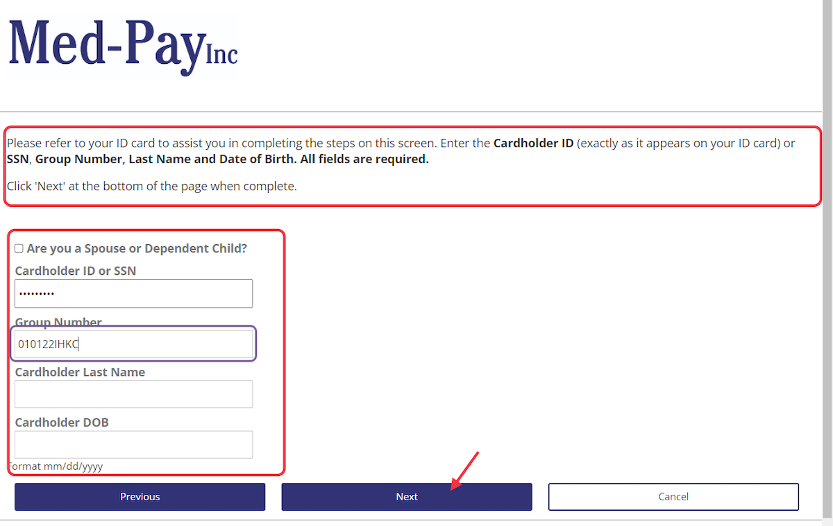 REFER TO YOUR ID CARD and input Cardholder ID or Social Security Number to start the process. Follow prompts to complete the requests for the rest of the information needed for setting up your account. When completed, choose Next to continue to next page.