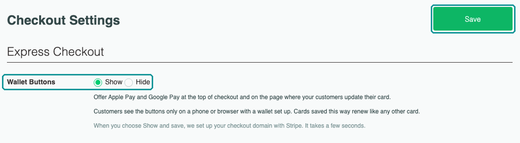 Checkout Settings with Wallet Buttons set to Show and the Save button highlighted
