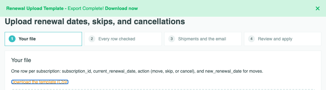 The bar at the top of the page: Renewal Upload Template - Export Complete! Download now