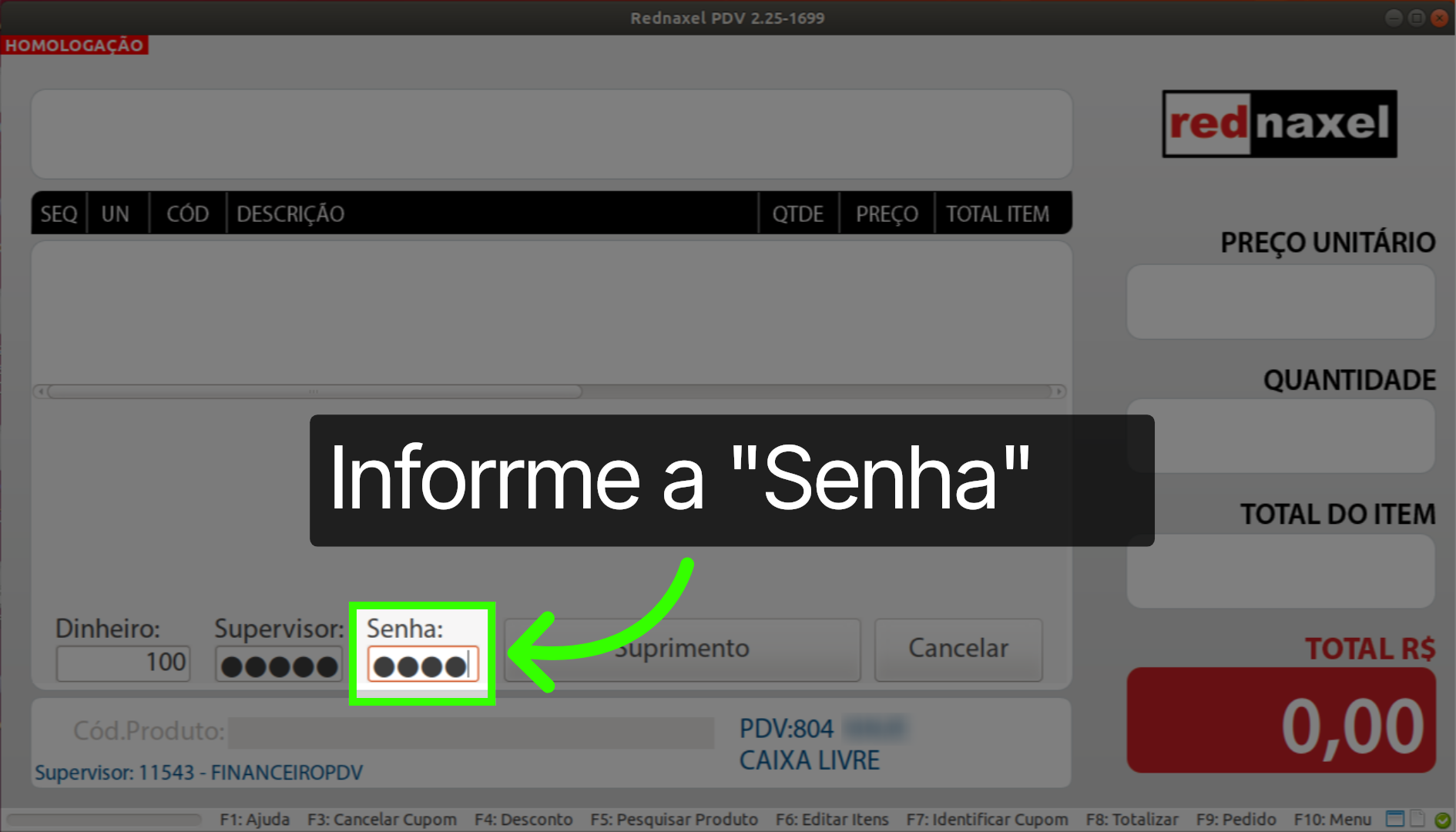 PDV: Tela Suprimento >>> 'Informe a Senha'