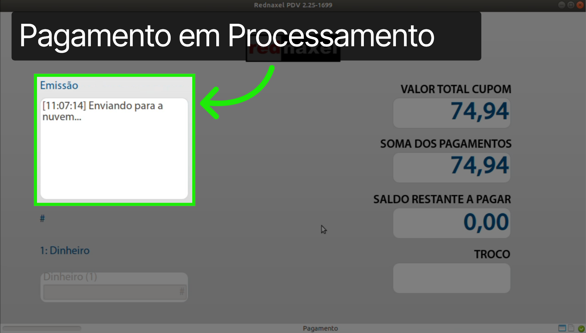 PDV >>> Tela Totalizar >>> Processando Pagamento: