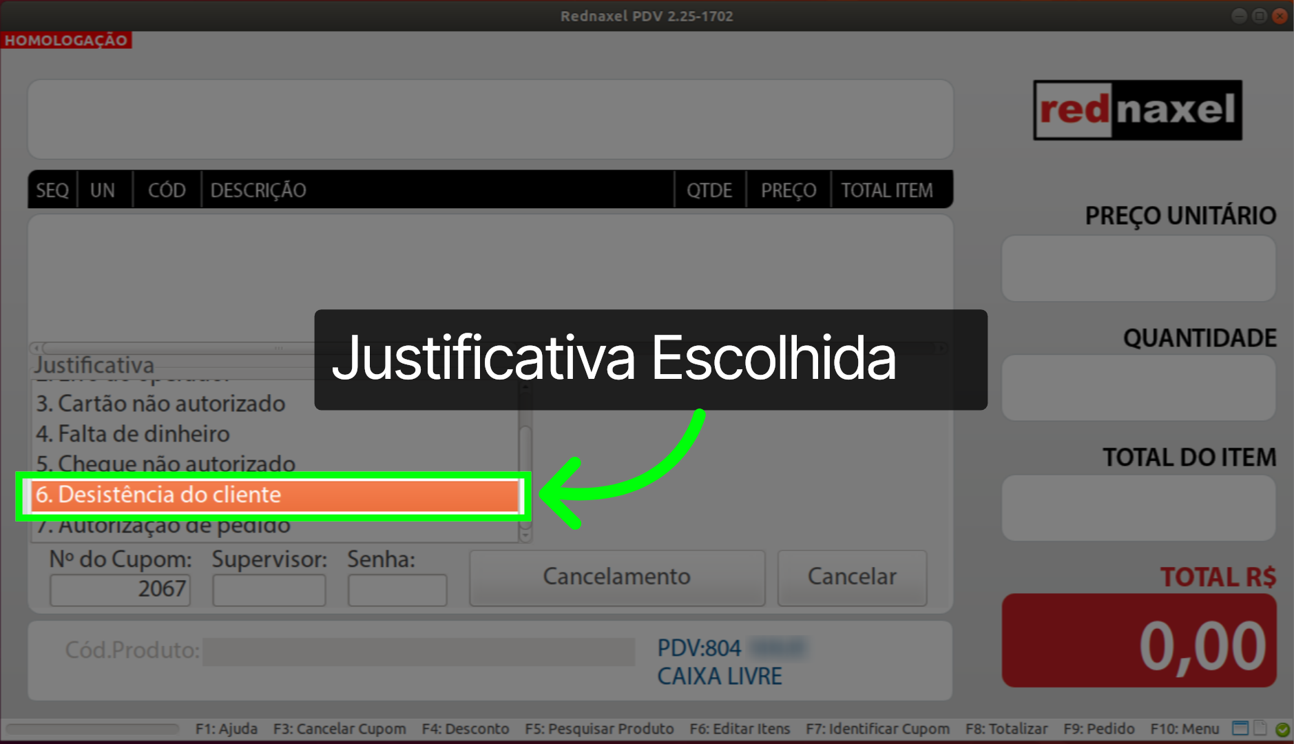 PDV >>> Tela Cancelar Cupom >>> Justificativa Escolhida