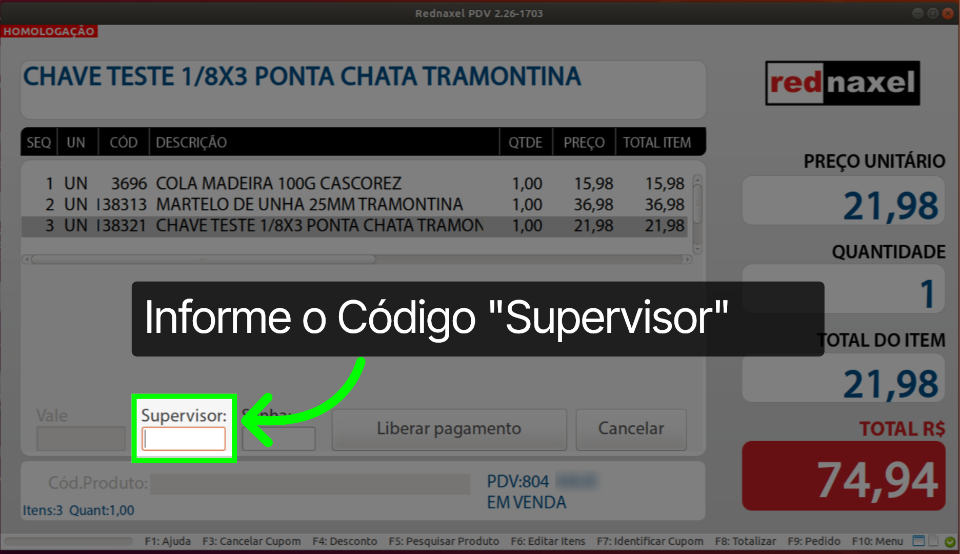 PDV >>> Tela: 'Liberar Pagamento > Vale' >>> Campo >>> Superisor: