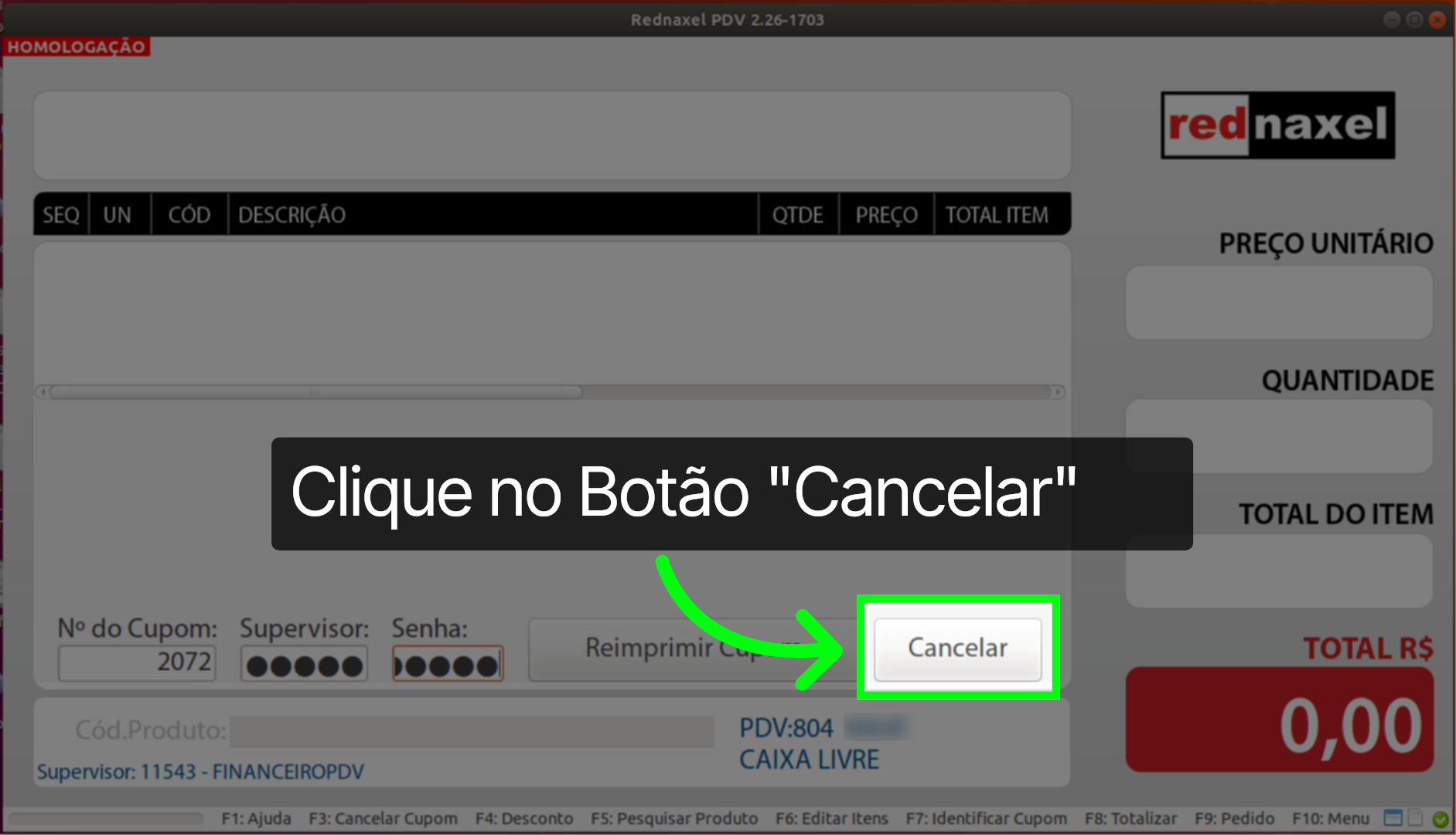 PDV >>> Tela: Reimpressão de Cupom >>> Botão Cancelar: