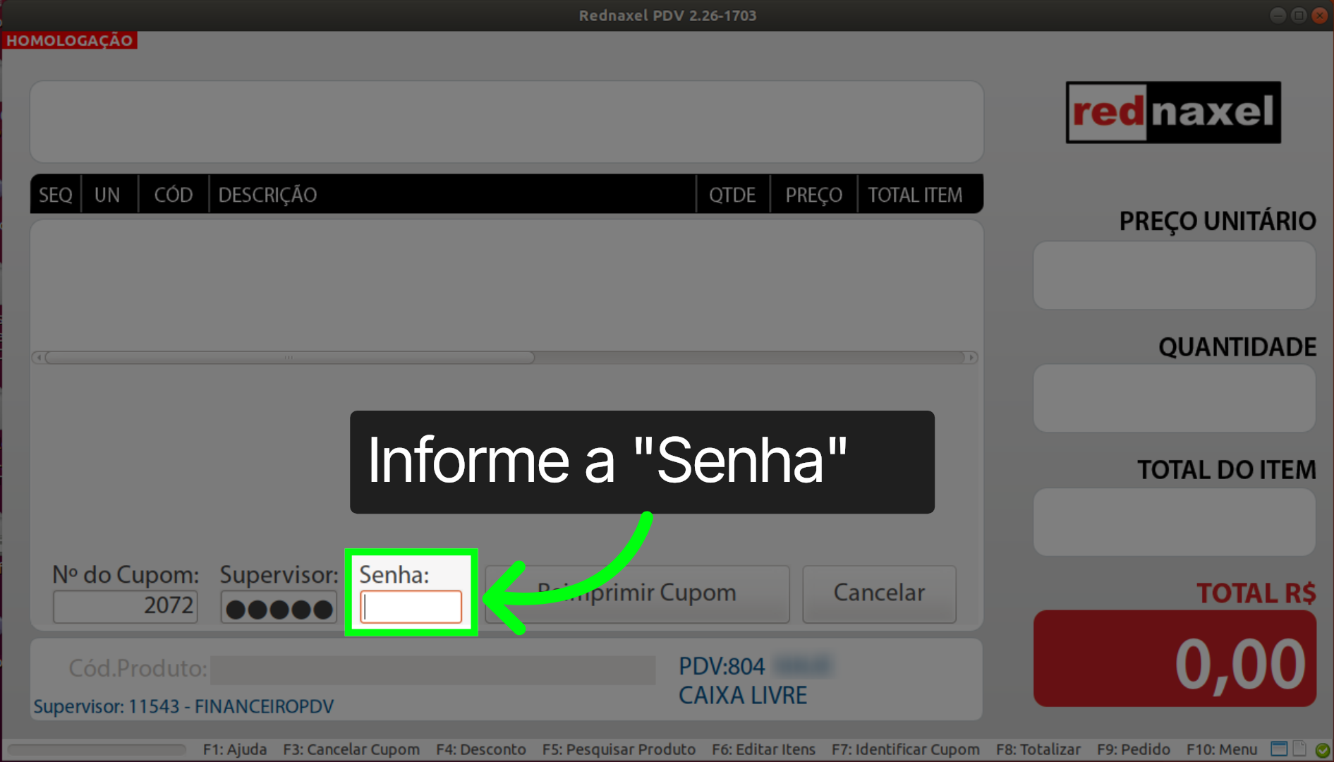 PDV >>> Tela: Reimpressão de Cupom >>> Campo Senha: