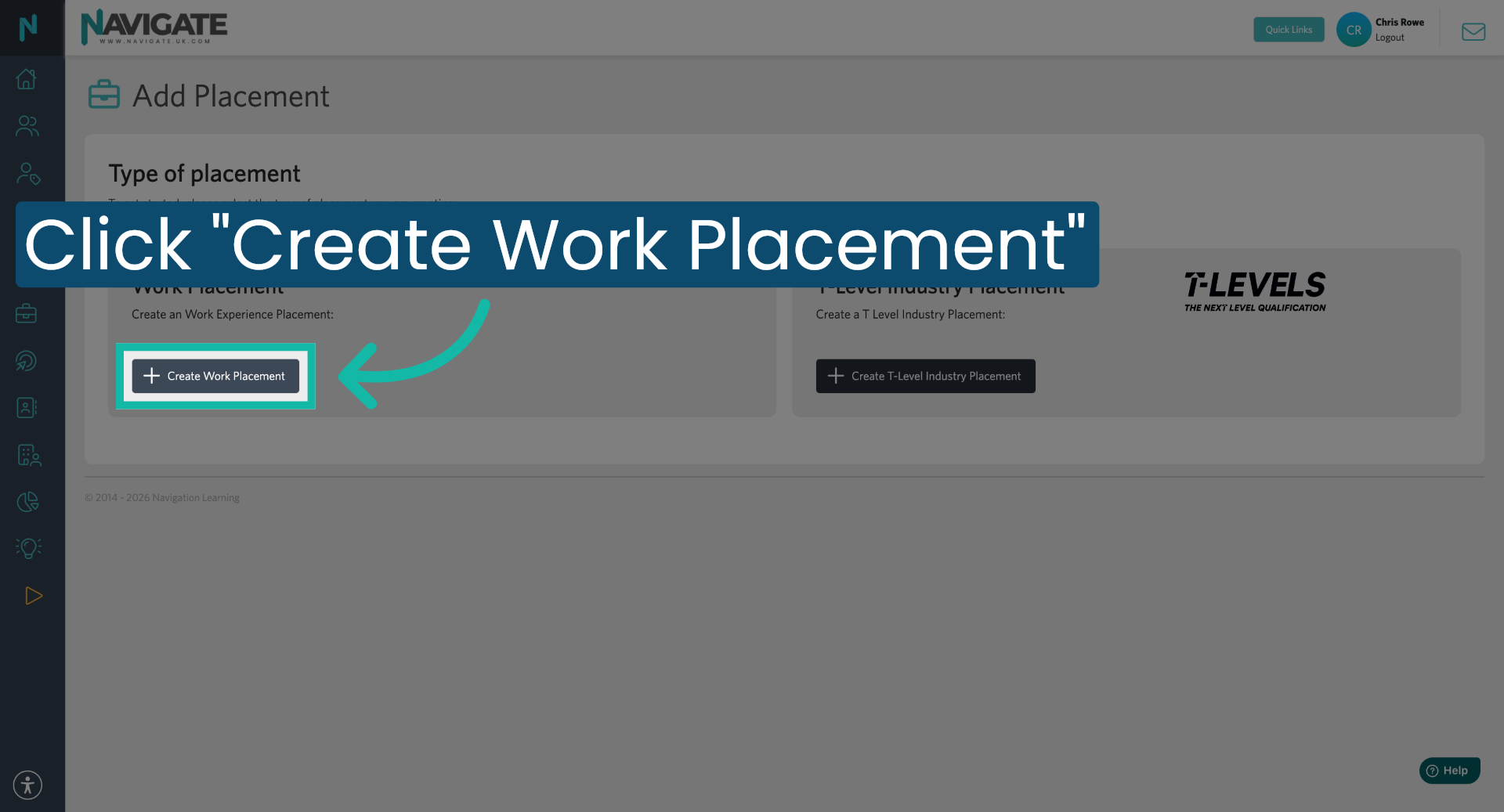 Choose Create Work Placement