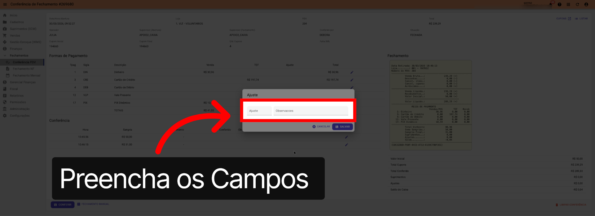 Tela Conferência PDV >>> Botão >>> Editar >>> Caixa de Diálogo >>> Ajuste >>> Campos >>> 'Ajuste e Observações':