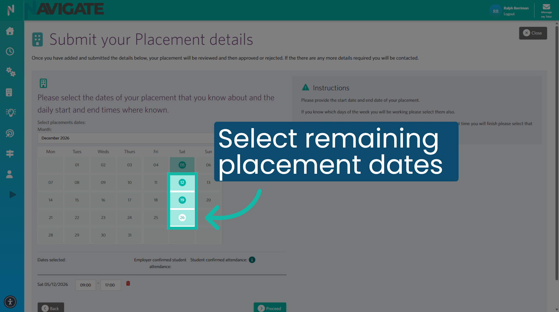 Select rest of placement dates
