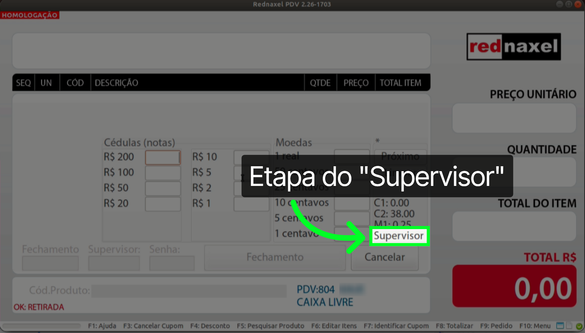 PDV >>> Tela Fechamento >>> Etapa >>> 'Supervisor':