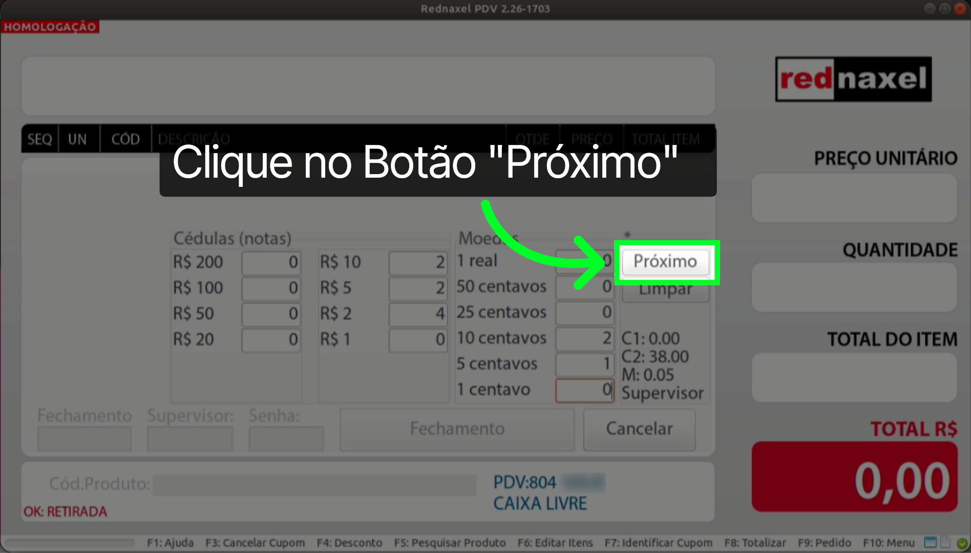 PDV >>> Tela Fechamento >>> Etapa >>> Supervisor >>> Botão >>> 'Próximo':