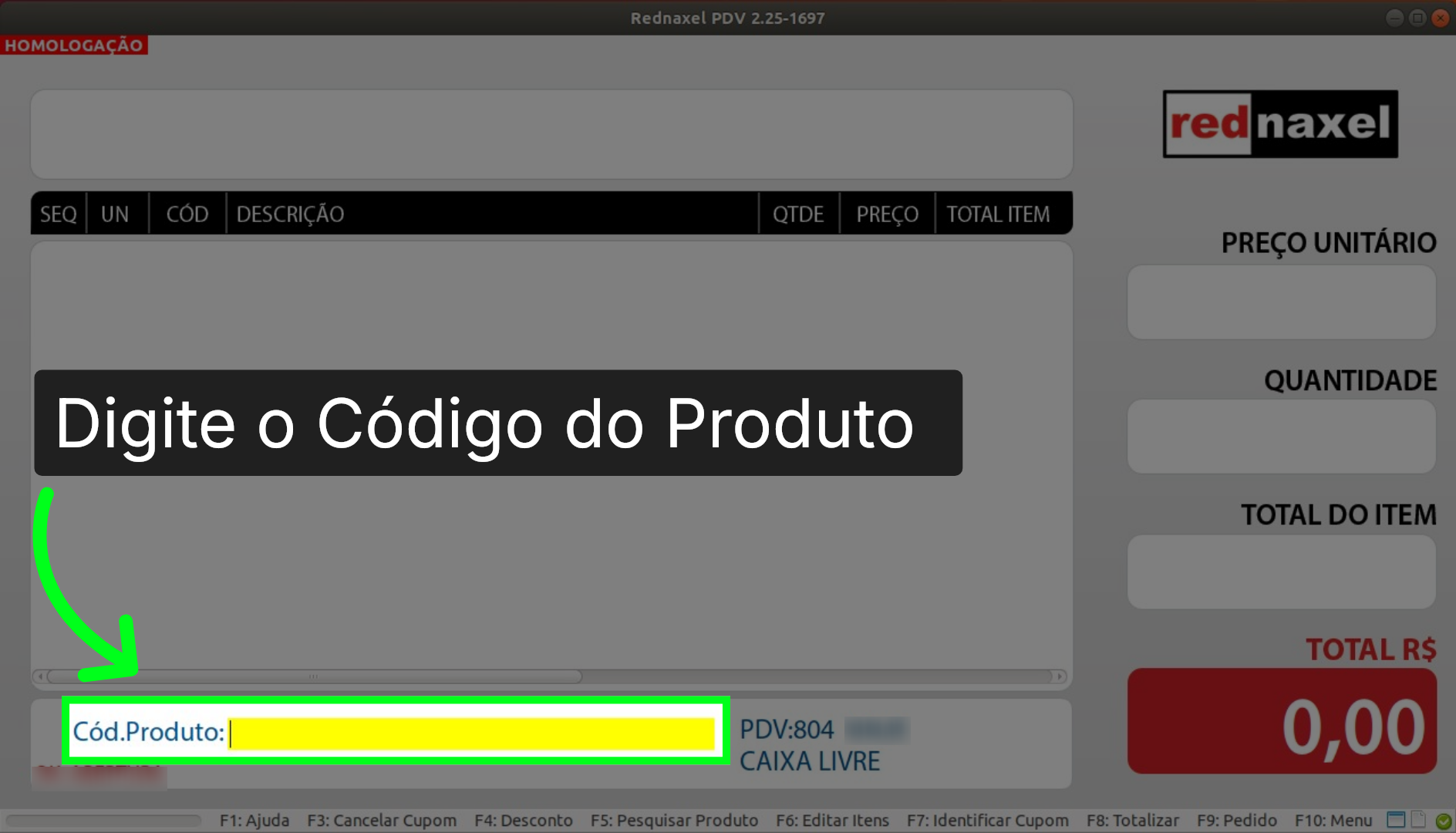 PDV >>> Tela Inicial >>> Primeiro Método >>> Campo >>> 'Cód.Produto':