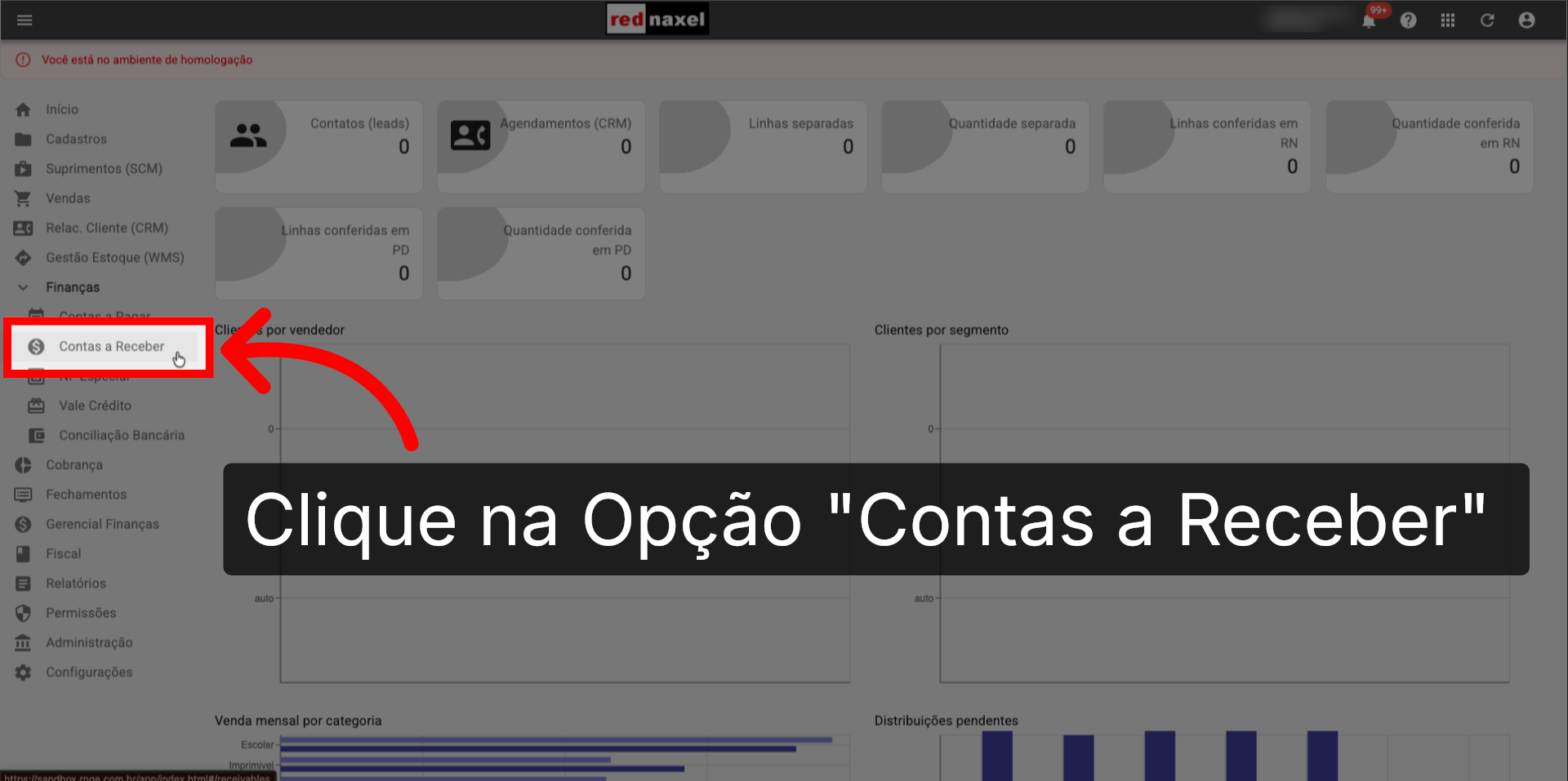 ERP >>> MENU >>> Opção >>> Finanças >>> Submenu >>> Opção >>> 'Contas a Receber':