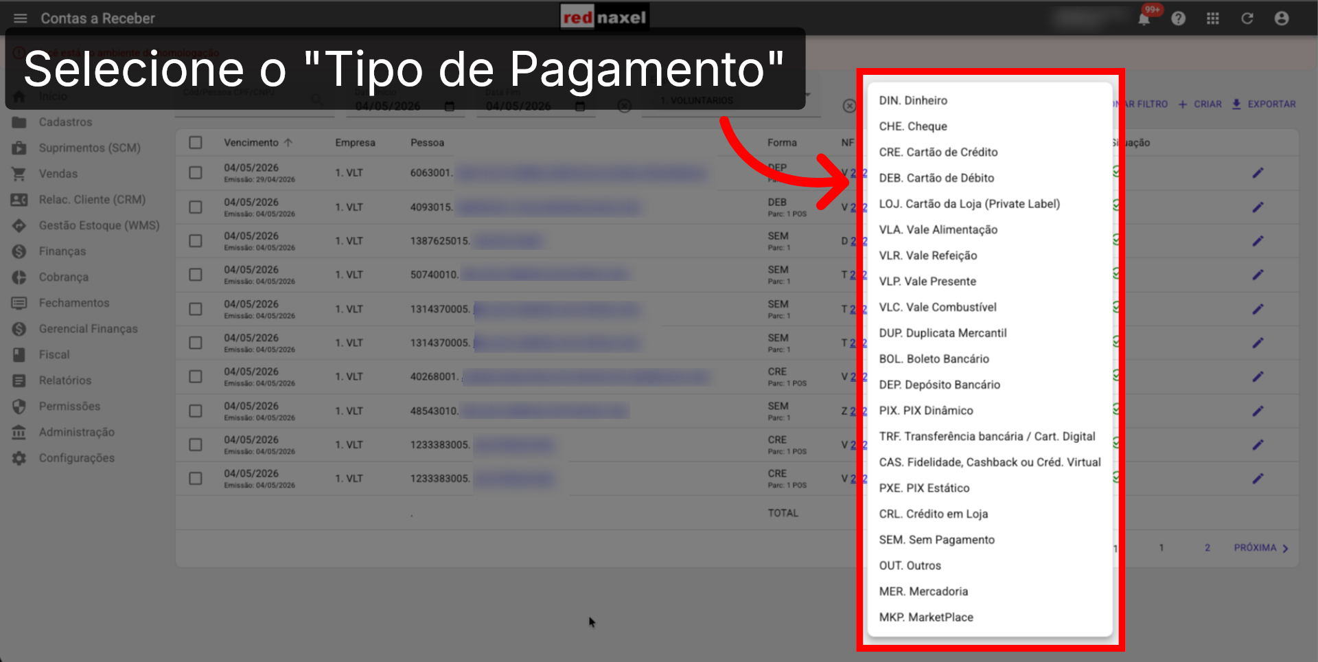 ERP >>> Tela >>> Contas a Receber >>> Filtro Tipo Pagamento >>> Tipos de Pagamento: