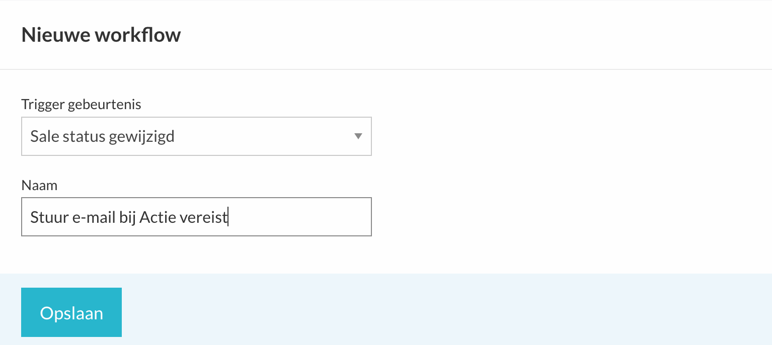 Trigger kiezen en de workflow een naam geven