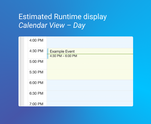 Estimated Runtime display