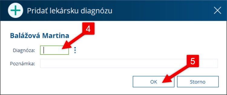 Zadanie čísla diagnózy a potvrdenie tlačidlom OK