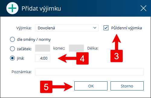 Zadání půldenní dovolené bez zadané směny