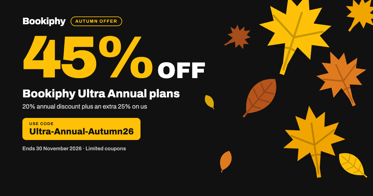 Bookiphy Autumn Offer banner: 45% off Ultra Annual plans until 30 November 2026.