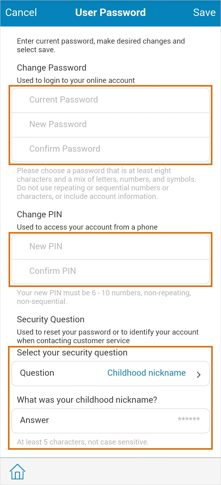 Enter your Current Password, then your New Password, PIN or Security Question.