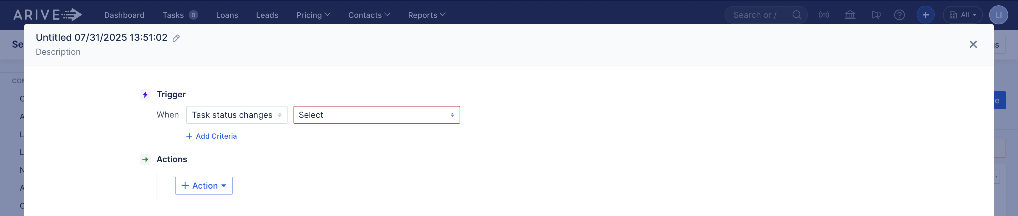 ARIVE automation rule builder with Trigger set to Task status changes. The dropdown to select a specific task or task status is visible but not yet expanded. No additional criteria or actions have been added.