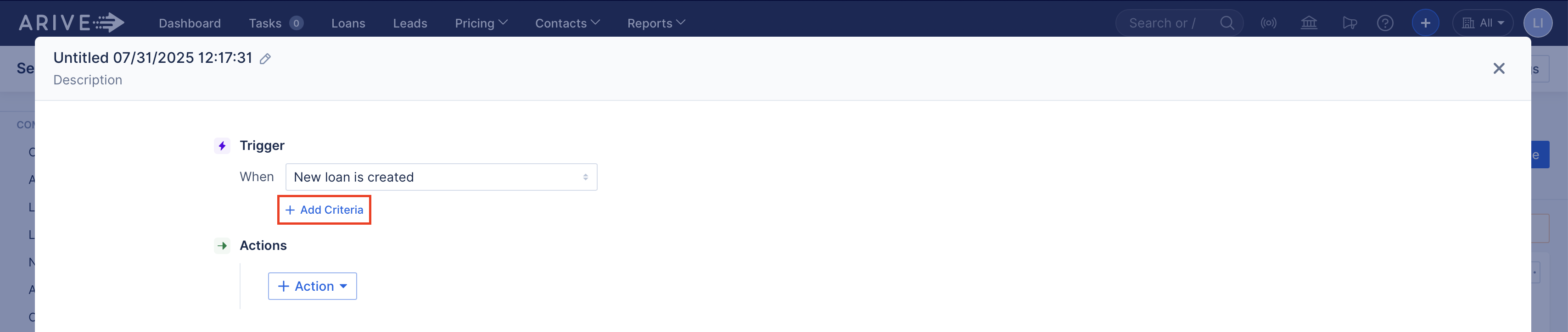 ARIVE automation rule builder showing trigger and the "+ Add Criteria" link is visible but no criteria fields are added yet.