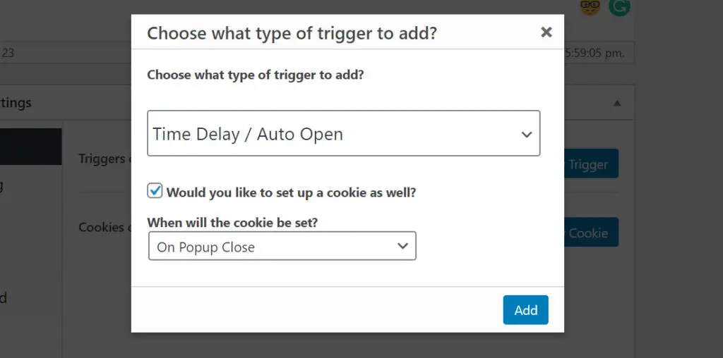 The trigger settings popup with settings for what type of popup and when will the cookie be set.