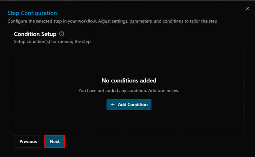 Title: Step Configuration — Condition Setup, Next button - Description: Step Configuration — Condition Setup, Next button