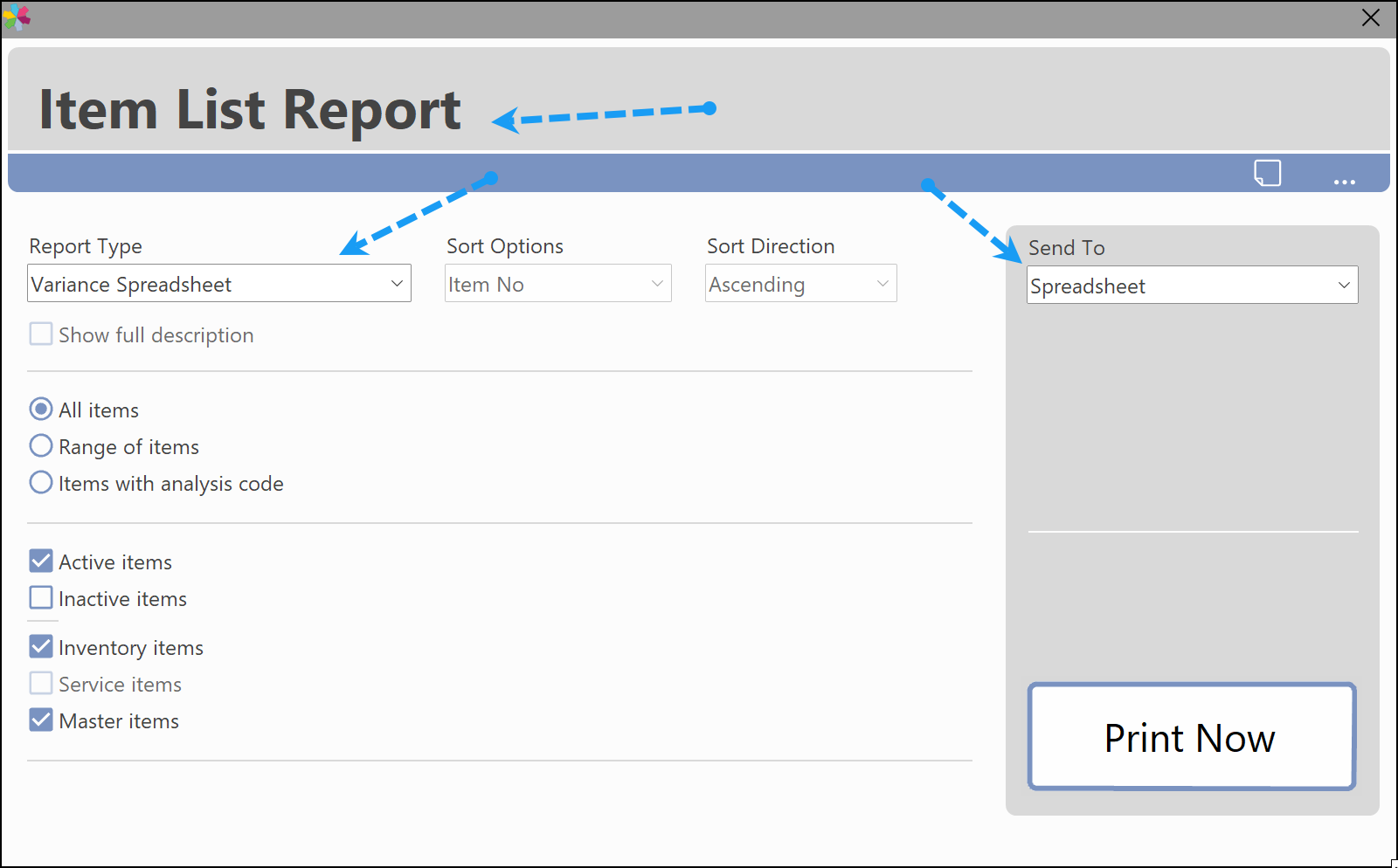 Variance Spreadsheet and Send to Spreadsheet options in the Item List report