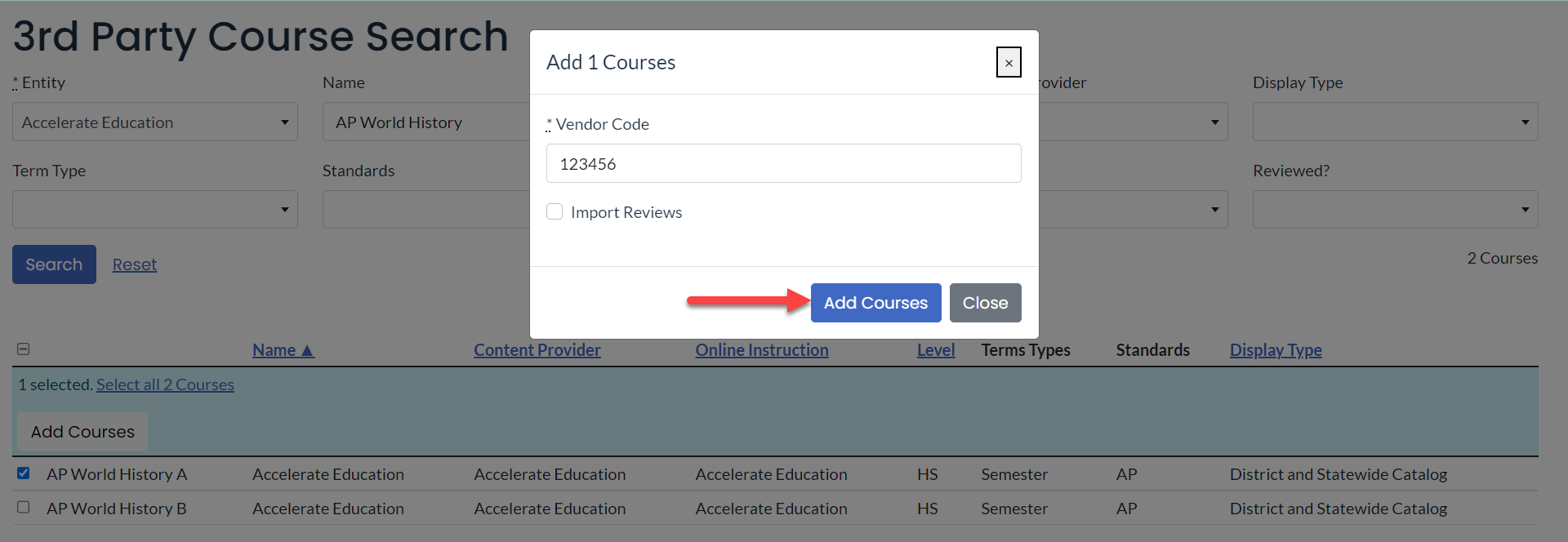 The 3rd Party Course Search Page is grayed out and displays a pop-up window prompting for a Vendor Code. An arrow points to the Add Courses button.