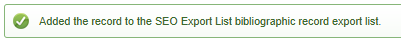 The green success notification confirming the record was added to the export list