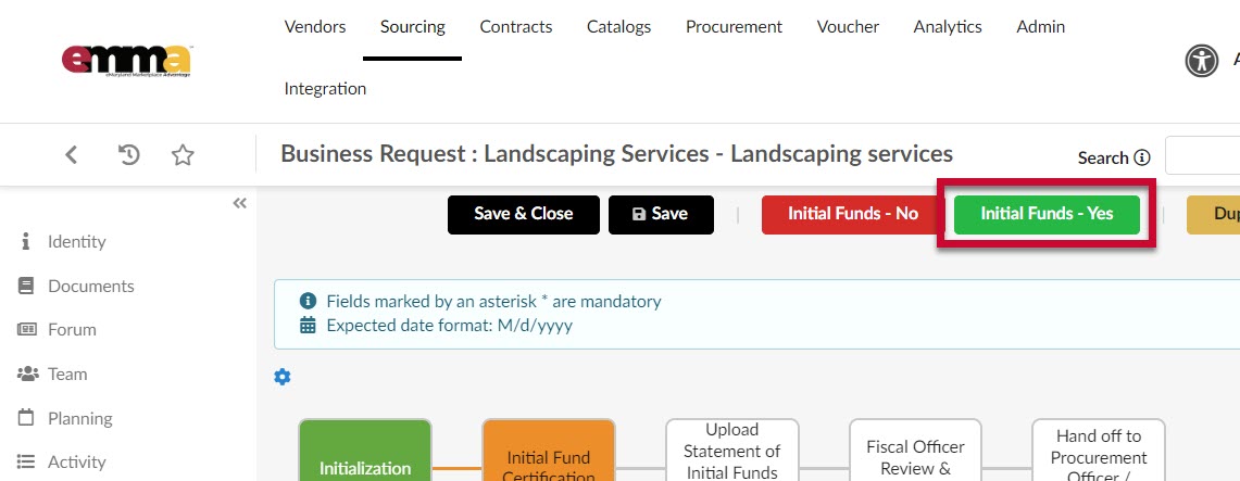 The Initial Funds - Yes button at the top of the webpage.