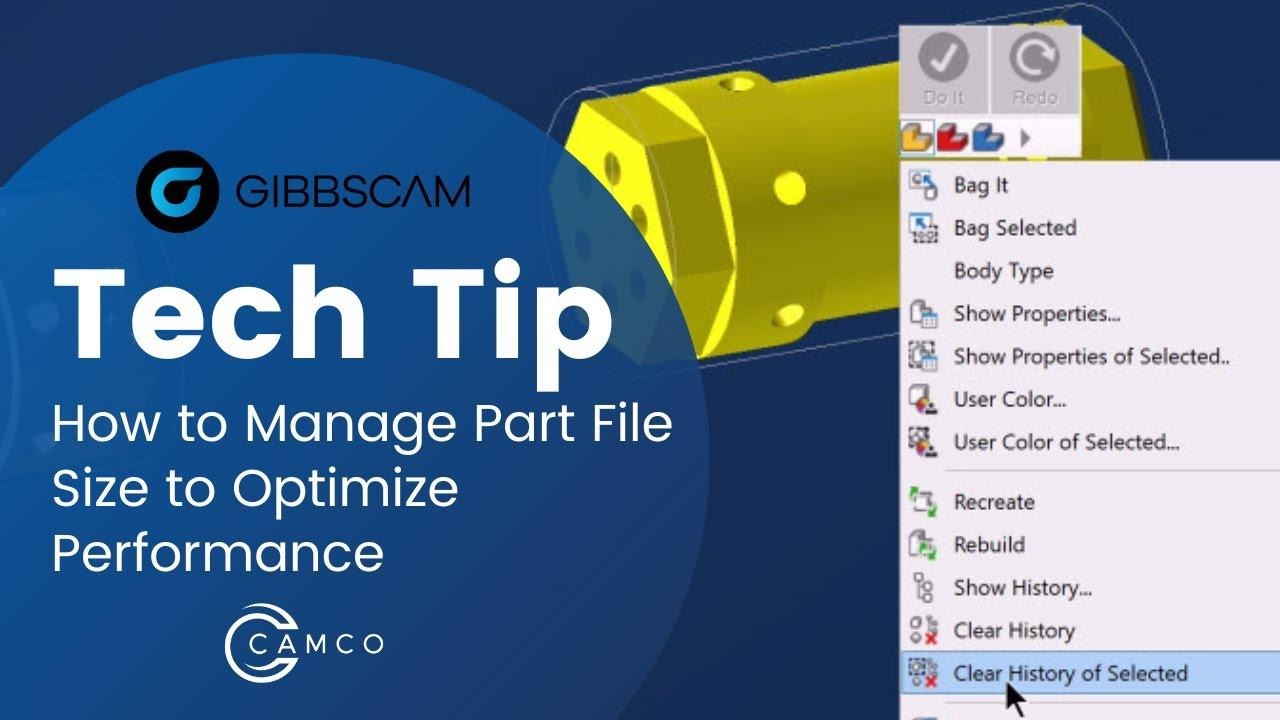 CAMCO GibbsCAM Tech Tip title card showing the Clear History and Clear History of Selected commands in a solid-body shortcut menu.