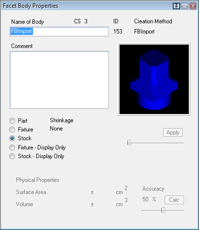 Figure 1 - Facet Body Properties includes Part, Fixture, Stock, and display-only body roles. GibbsCAM Facet Body Properties dialog showing the available Part, Fixture, Stock, Fixture Display Only, and Stock Display Only roles.