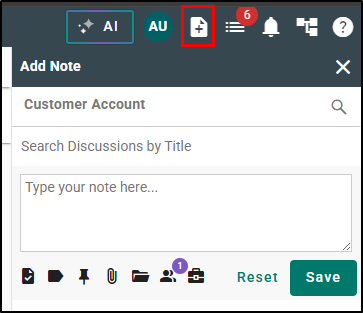 Add Note while on a Customer Account will pre-fill the Customer Account for you.