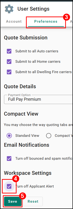 Navigate to the Preferences tab, check the box next to 'Turn off Applicant Alert'. Then, click Save.