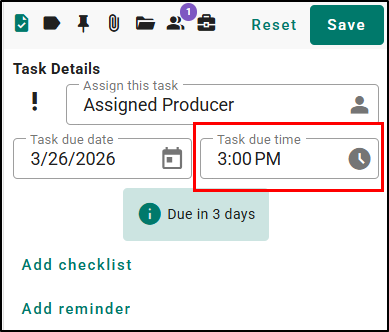 To add a Task due time, you must type into the 'Task due time' field using the format HH:MM AM/PM.