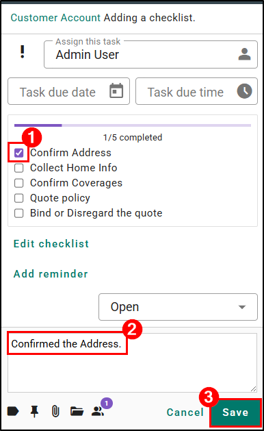 Check the box next to the item. You must input a note in the Task note box and then click save to update the note.