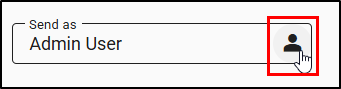 Click the User icon (person) to change the 'Send as' Identity.