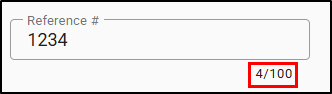 The optional Reference # has a maximum character count of 100.